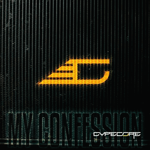 Cypecore : My Confession